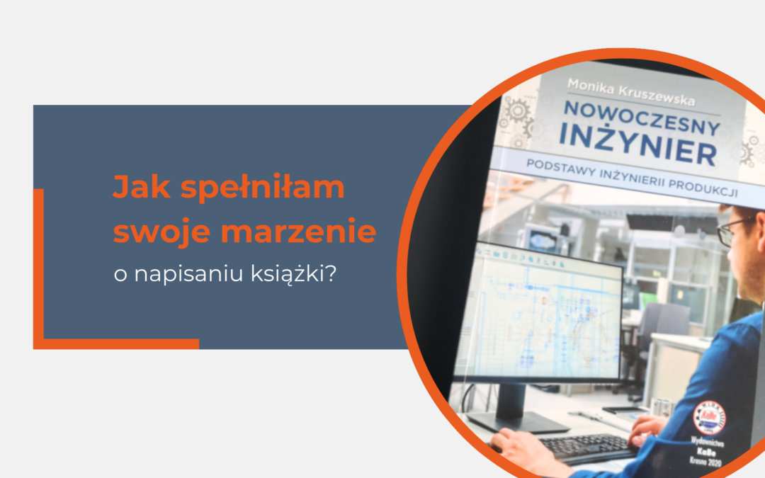 Jak spełniłam swoje marzenie o napisaniu książki?