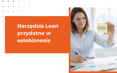 Narzędzia Lean przydatne w solobiznesie