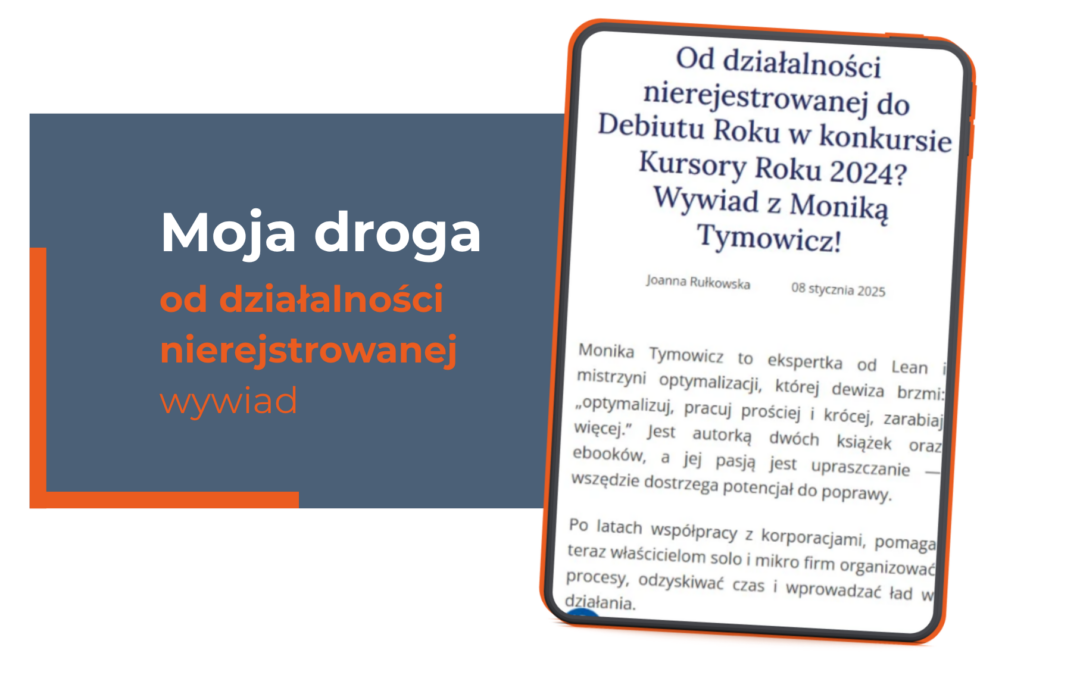 Od działalności nierejestrowanej do Debiutu Roku w konkursie Kursory Roku 2024? Wywiad dla dzialalnoscbezrejestracji.pl