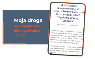 Od działalności nierejestrowanej do Debiutu Roku w konkursie Kursory Roku 2024? Wywiad dla dzialalnoscbezrejestracji.pl