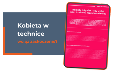 Czy kobieta w technice to wciąż zaskoczenie? Mój artykuł w magazynie E-Wenus