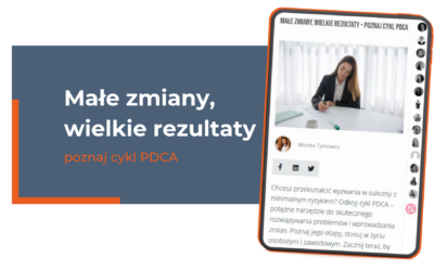 Małe zmiany, wielkie rezultaty – poznaj cykl PDCA i zacznij usprawniać firmę z głową
