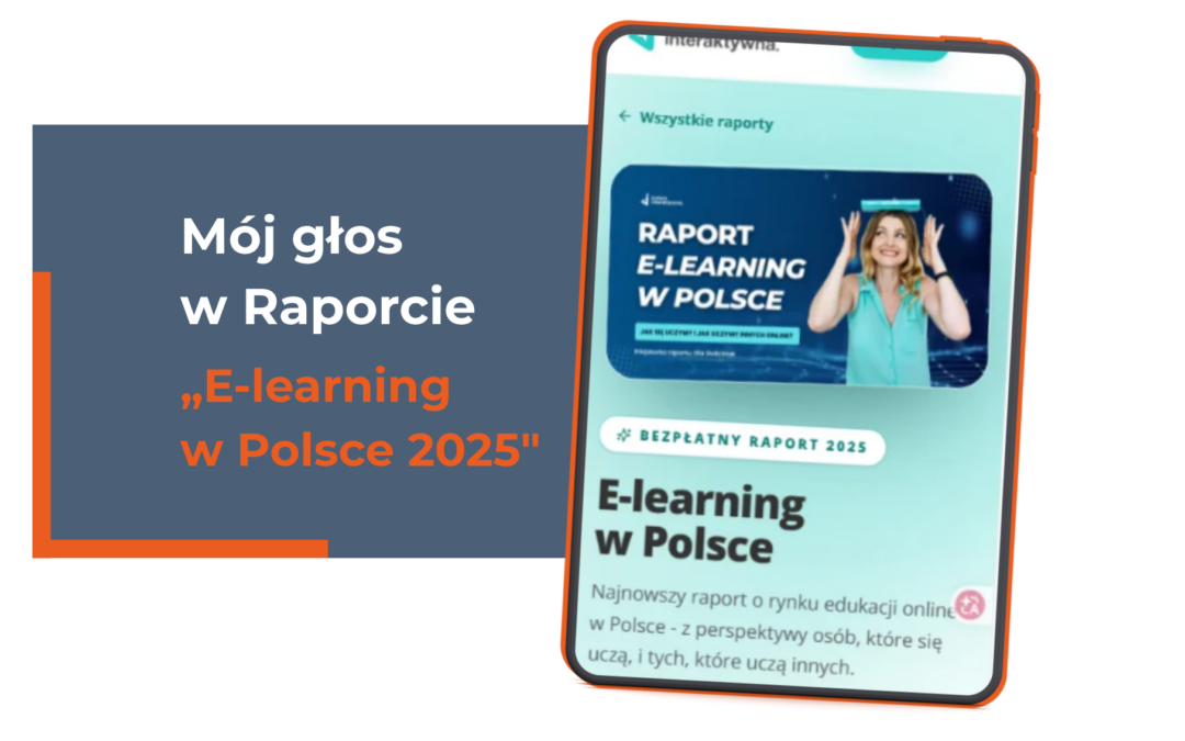 Mój głos w Raporcie „E-learning w Polsce 2025”