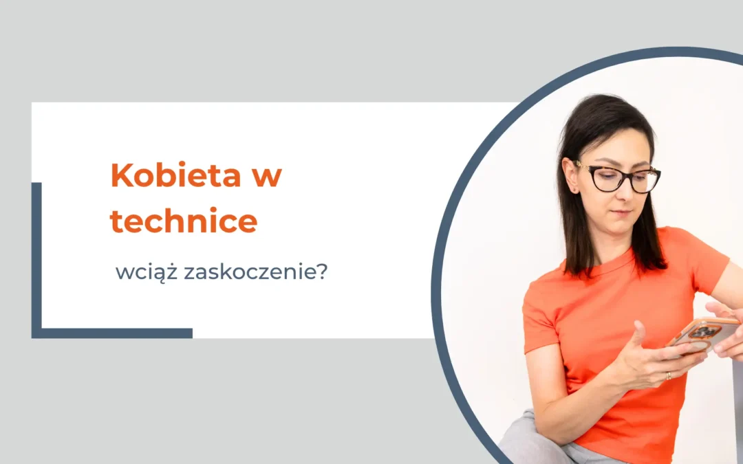 Czy kobieta w technice to wciąż zaskoczenie? Mój artykuł w magazynie E-Wenus