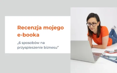 Mój e-book doczekał się recenzji! Zobacz, co napisała Girlbosskie o „Przyspieszeniu biznesu”