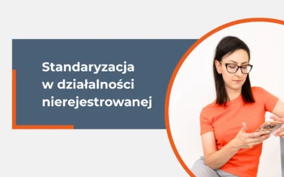 Nagrałam lekcję ekspercką o standaryzacji procesów w działalności nierejestrowanej!
