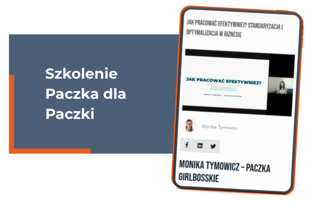 „To zabija kreatywność” i pięć innych rzeczy, które słyszę o standaryzacji. Szkolenie Paczka dla Paczki