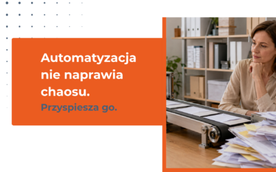 Dlaczego automatyzacja procesu obsługi klienta czasem tylko przyspiesza chaos